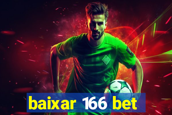 baixar 166 bet